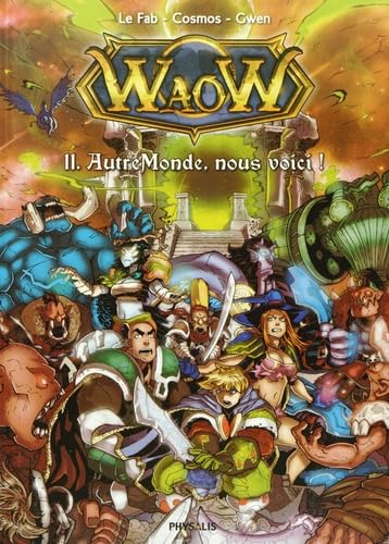 jaquette livre Waow Tome 11 - Autremonde, Nous Voici !