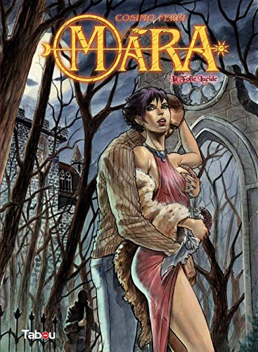 jaquette livre Mara Tome 1 - La Folie Lucide