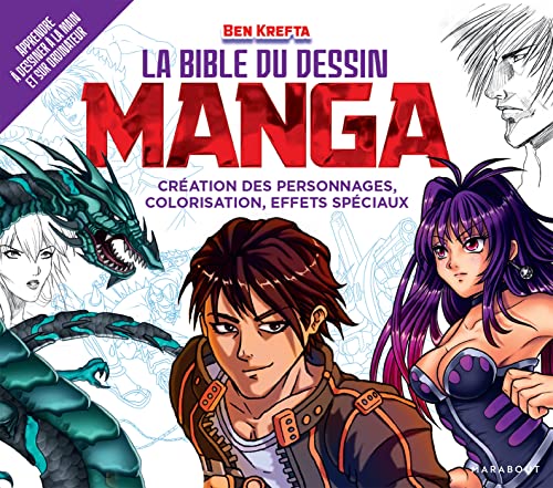 jaquette livre La Bible Du Dessin Manga - Création Des Personnages, Colorisation, Effets Spéciaux