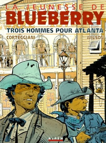 jaquette livre La Jeunesse De Blueberry Tome 8 - Trois Hommes Pour Atlanta