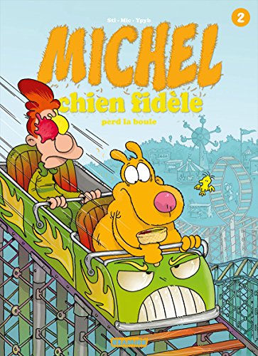 jaquette livre Michel Chien Fidèle Tome 2 - Michel Perd La Boule