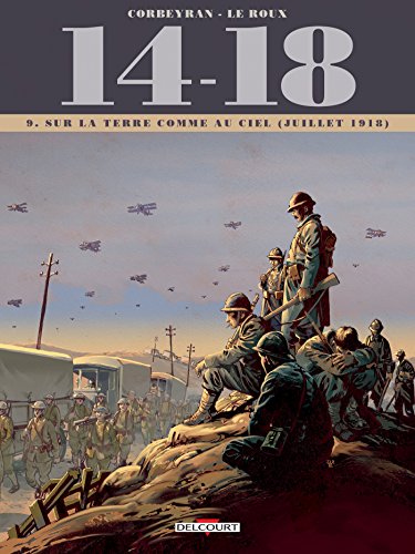 jaquette livre 14-18 Tome 9 - Sur La Terre Comme Au Ciel (Juillet 1918)