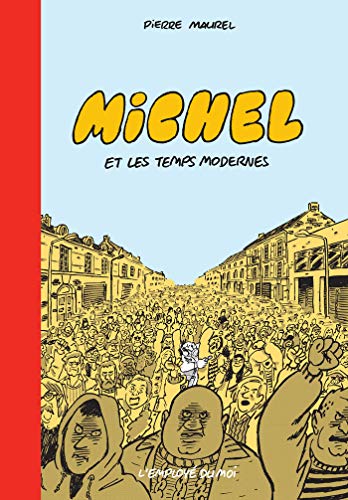 jaquette livre Michel - Michel Et Les Temps Modernes