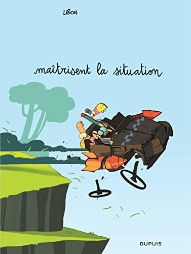 jaquette livre Les Cavaliers De L'apocadispe Tome 1 - Les Cavaliers De L'apocadispe Maîtrisent La Situation