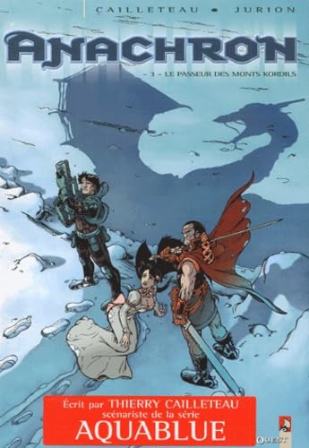 jaquette livre Anachron Tome 3 - Le Passeur Des Monts Kordils