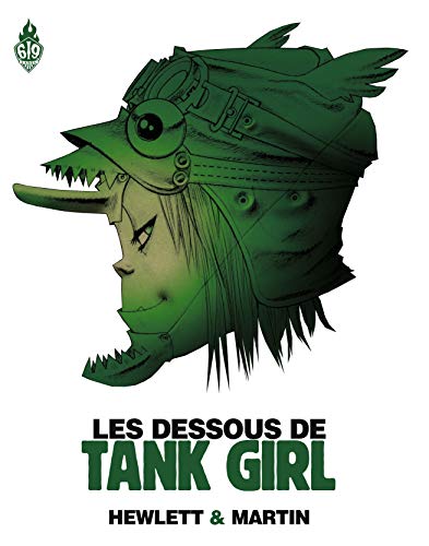jaquette livre Les Dessous De Tank Girl - L'art Et La Manière D'une Icône De La B.D