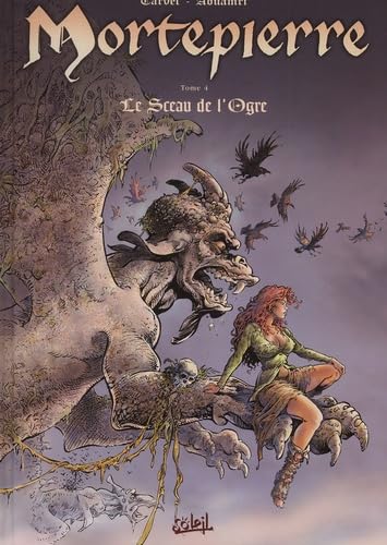 jaquette livre Mortepierre Tome 4 - Le Sceau De L'ogre