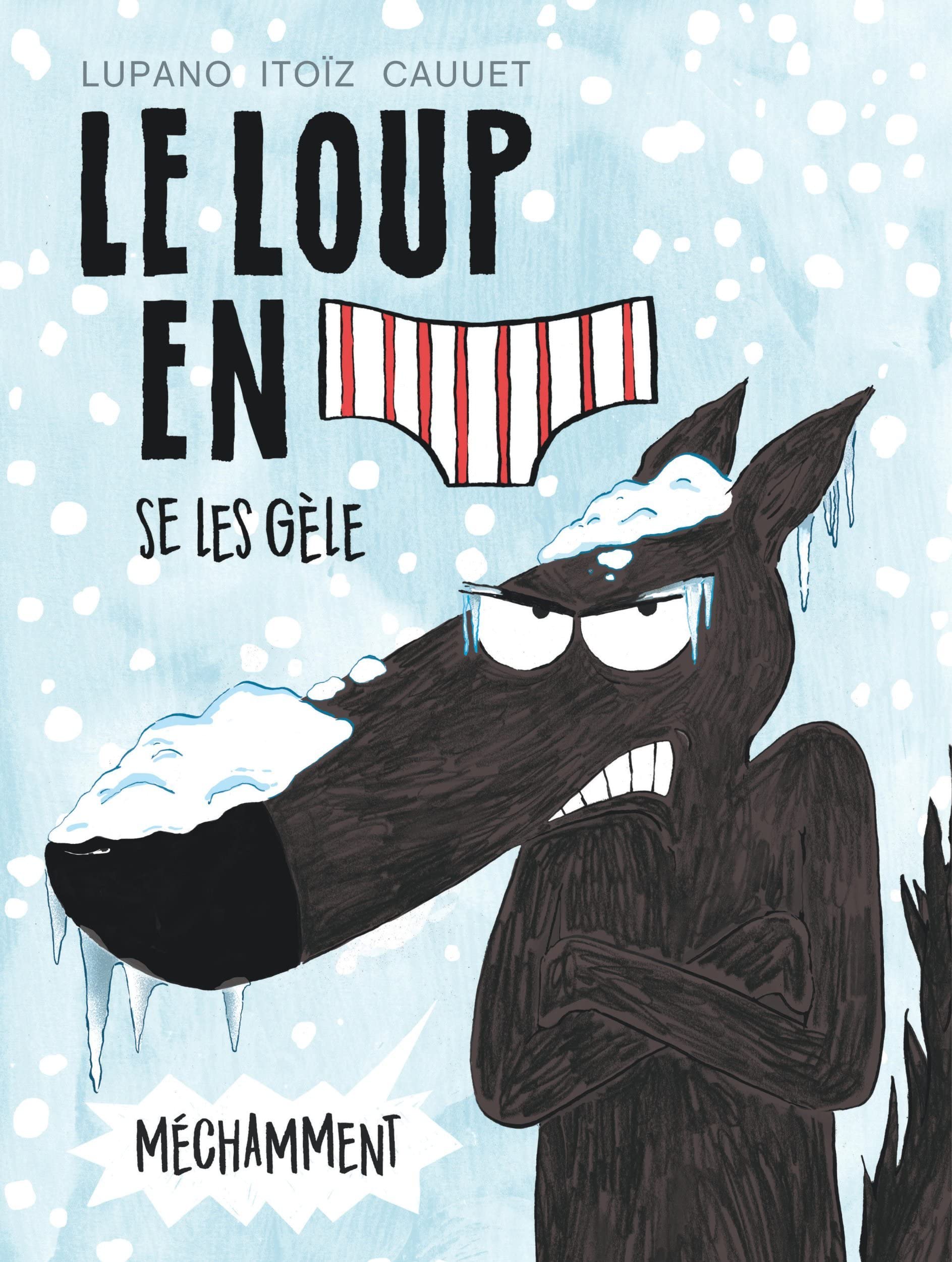 jaquette livre Le Loup en slip - tome 2 - Le Loup en slip se les gèle méchamment