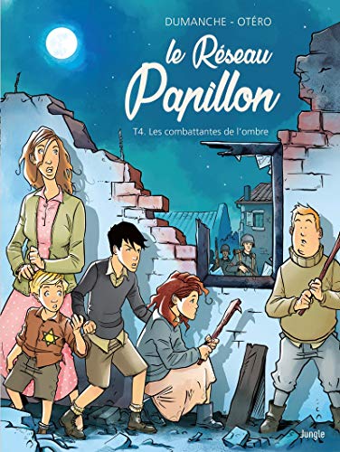 jaquette livre Le Réseau Papillon Tome 4 - Les Combattantes De L'ombre