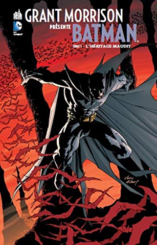 jaquette livre Grant Morrison Présente Batman Tome 1 - L'héritage Maudit
