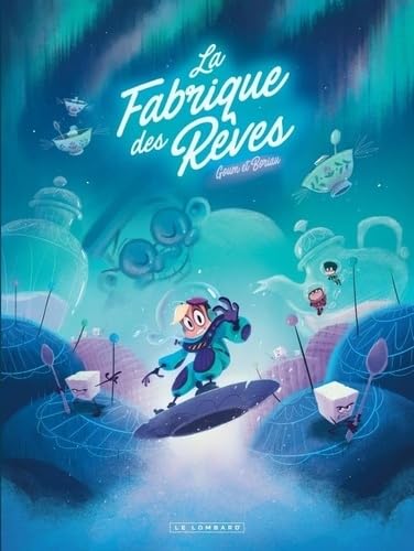 jaquette livre La Fabrique Des Rêves Tome 2