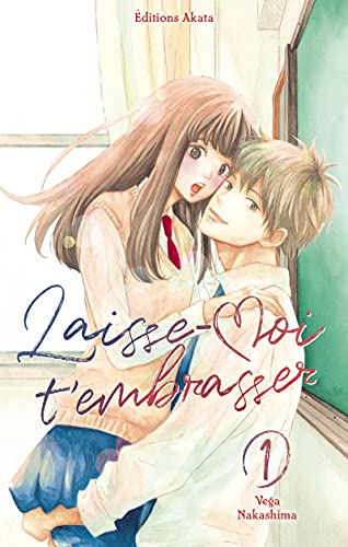jaquette livre Laisse moi t'embrasser - Tome 1