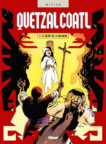 jaquette livre Quetzalcoatl Tome 7 - Le Secret De La Malinche