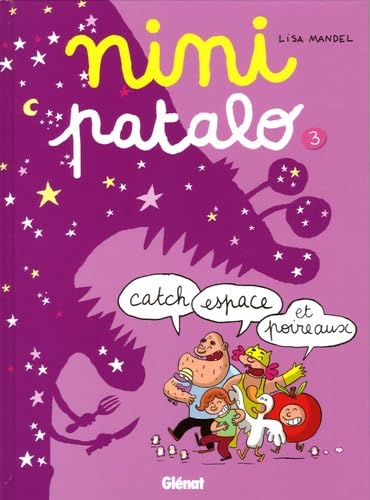 jaquette livre Nini Patalo Tome 3 - Catch, Espace Et Poireaux