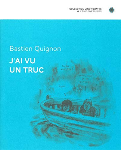 jaquette livre J'ai Vu Un Truc
