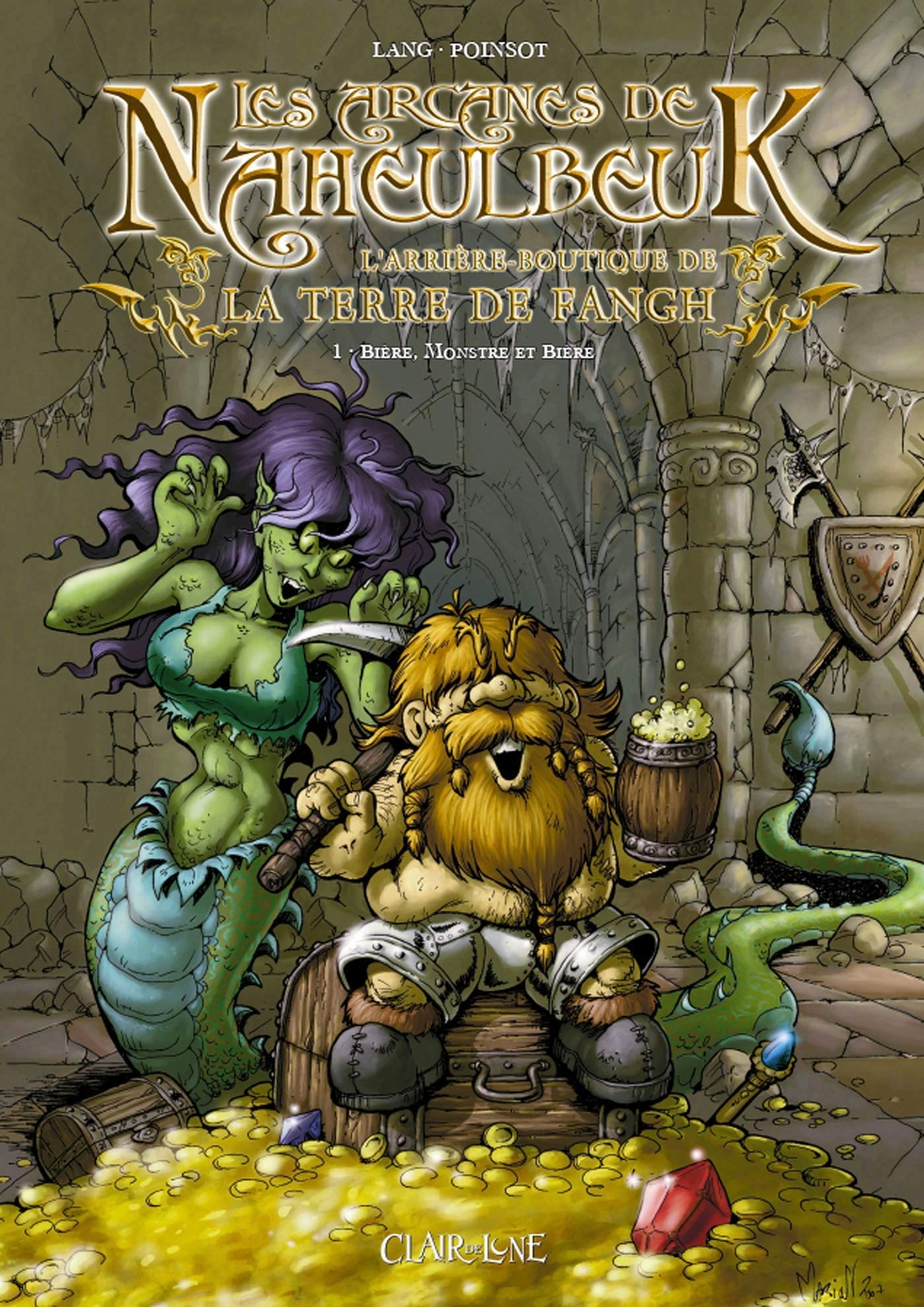 jaquette livre Les arcanes de Naheulbeuk : L'arrière-boutique de la terre de Fangh, tome 1 : Bière, Monstre et Bière