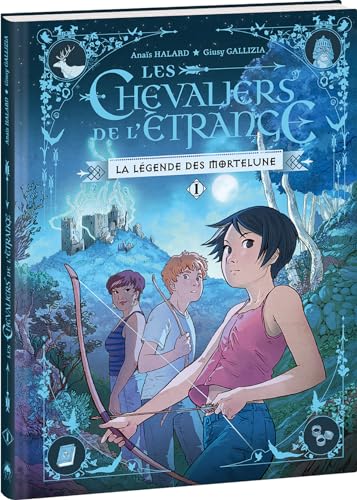 jaquette livre Les Chevaliers De L'étrange Tome 1 - La Légende Des Mortelune