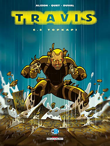 jaquette livre Travis Tome 6.2 - Topkapi