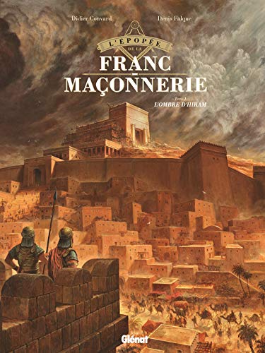 jaquette livre L'épopée De La Franc-Maçonnerie Tome 1 - L'ombre D'hiram