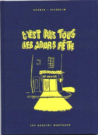 jaquette livre Les nonchalances illustrées et commentées - C'est pas tous les jours fête