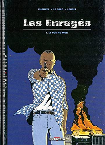 jaquette livre Les Enragés Tome 1 - Le Dos Au Mur