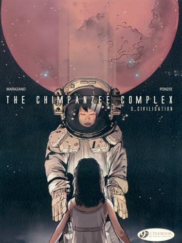 jaquette livre The Chimpanzee Complex Tome 3 - Civilisation