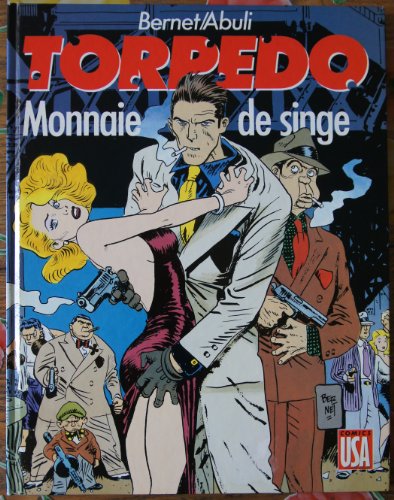 jaquette livre Torpedo Tome 8 - Monnaie De Singe