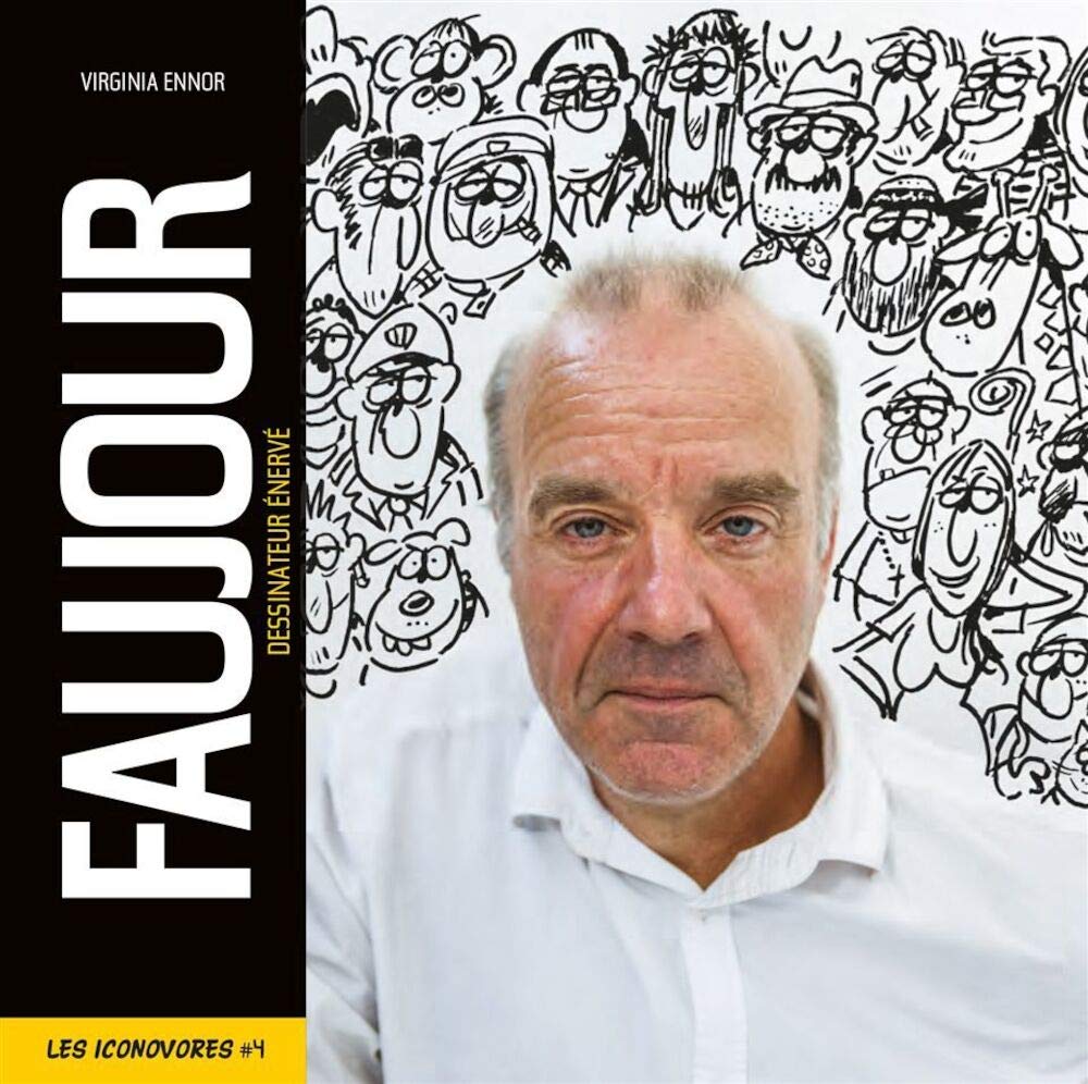 jaquette livre Faujour, dessinateur énervé: Iconovores N°4
