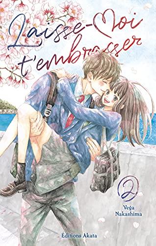 jaquette livre Laisse moi t'embrasser - Tome 2