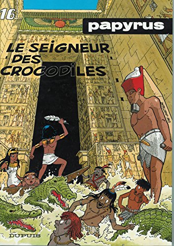jaquette livre Papyrus Tome 16 - Le Seigneur Des Crocodiles