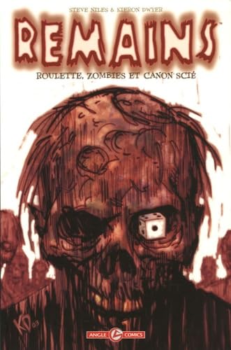 jaquette livre Remains Tome 1 - Roulette, Zombies Et Canon Scié