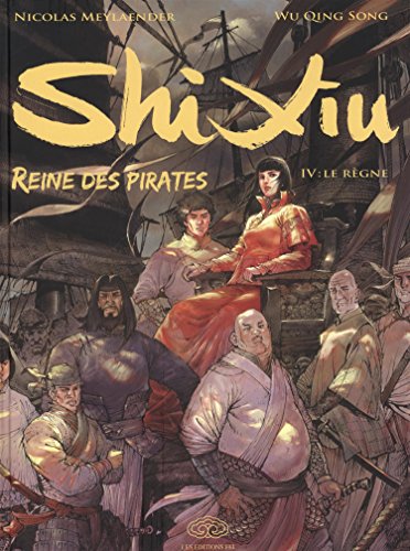 jaquette livre Shi Xiu - Reine des pirates - Tome 4 : Le règne