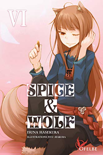 jaquette livre Spice and Wolf - Light Novel - Tome 6