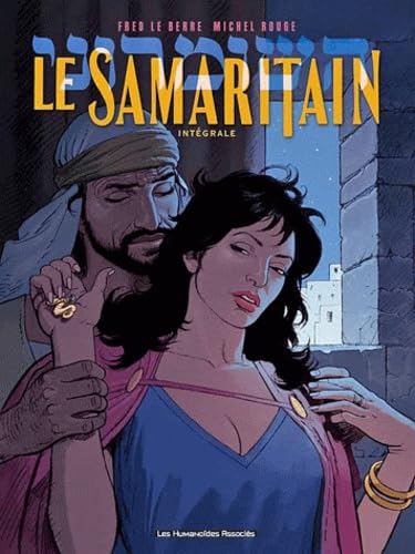 jaquette livre Le Samaritain Intégrale - Shimon De Samarie Tome 1, Tu Ne Tueras Point - Shimon De Samarie Tome 2, Les Châtiments De La Mer Morte - Le Samaritain Tome 3, Bethsabée De Jérusalem