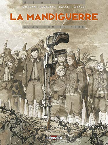 jaquette livre La Mandiguerre Tome 4 - Au Nom Du Père