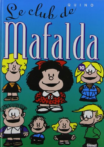 jaquette livre Mafalda Tome 10 - Le Club De Mafalda
