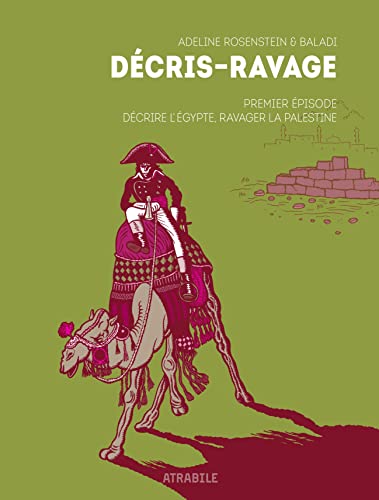 jaquette livre Décris-Ravage Tome 1 - Décrire L'egypte, Ravager La Palestine