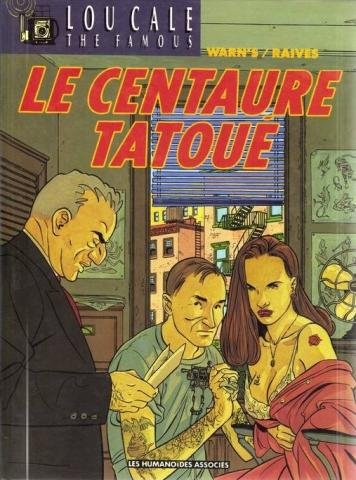 jaquette livre Lou Cale The Famous N° 5 - Le Centaure Tatoué