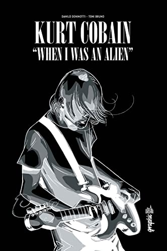 jaquette livre Kurt Cobain - When I Was An Alien
