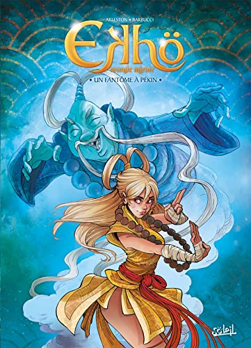jaquette livre Ekhö Monde Miroir Tome 10 - Un Fantôme À Pékin