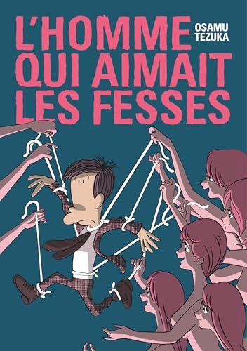 jaquette livre Homme qui aimait les fesses (l')