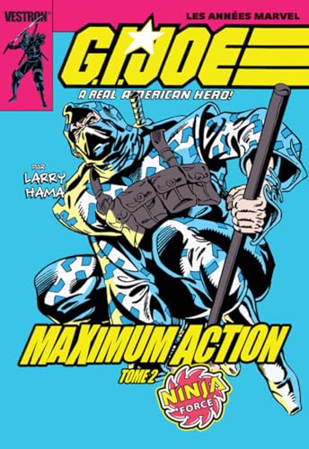 jaquette livre G.I. Joe, A Real American Hero! Tome 2 - Maximum Action - Ninja Force