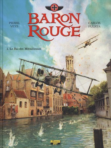 jaquette livre Baron Rouge Tome 1 - Le Bal Des Mitrailleuses