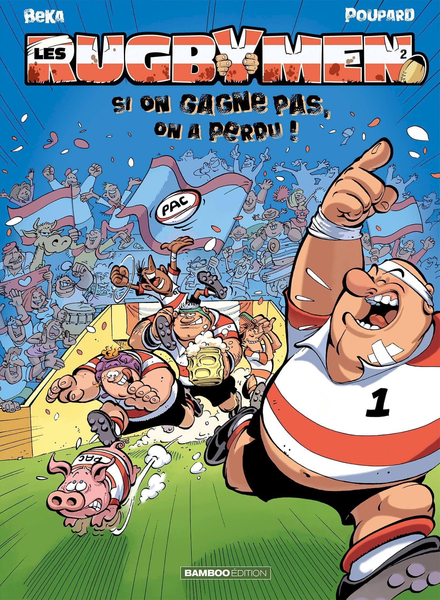 jaquette livre Les Rugbymen T2: Si on gagne pas, on a perdu !