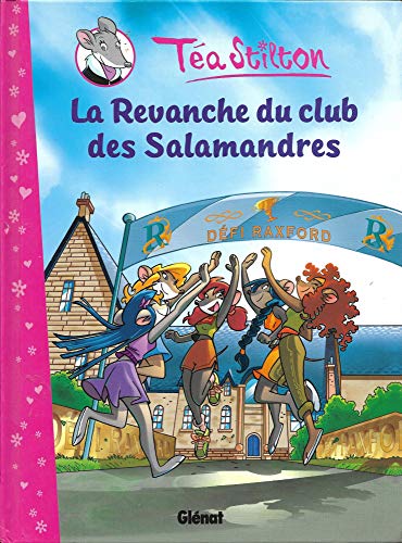 jaquette livre Téa Stilton Tome 2 - La Revanche Du Club Des Salamandres