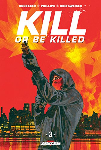 jaquette livre Kill Or Be Killed Tome 3