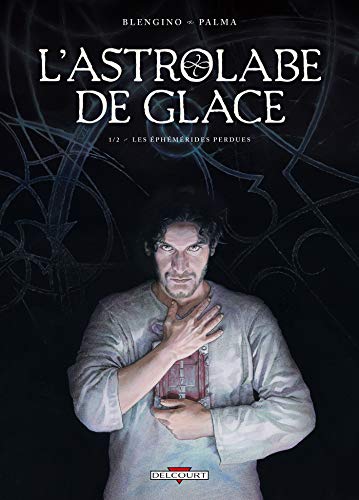 jaquette livre Astrolabe De Glace - Tome 1, Les Éphémérides Perdues