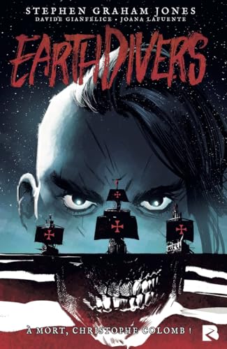jaquette livre Earthdivers Tome 1 - A Mort, Christophe Colomb !
