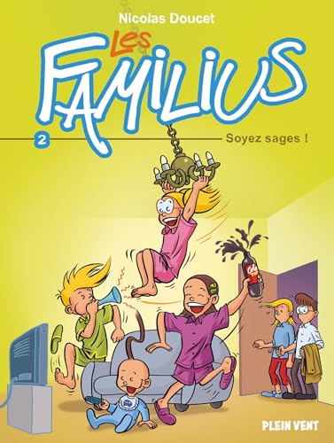 jaquette livre Les Familius Tome 2 - Soyez Sages !