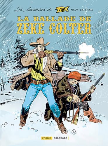 jaquette livre les aventures de Tex willer la ballade de zeck colter